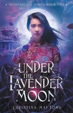 Under the Lavender Moon by Christina Fong (English) Paperback Book