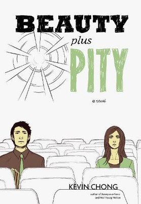 Kevin Chong Beauty Plus Pity (Taschenbuch) (US IMPORT)