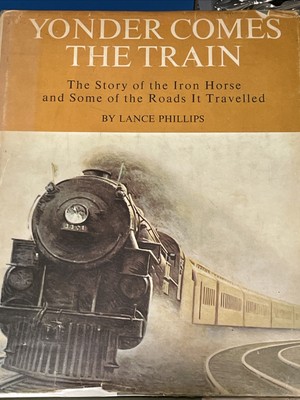 1971 Yonder Comes the Train von Lance Phillips 8. Druck 71. August Hardcover