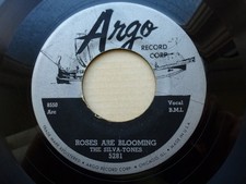 SILVA-TONES 45 'ROSES ARE BLOOMING' USA ARGO KILLER 1957 ROCKABILLY BOP VG