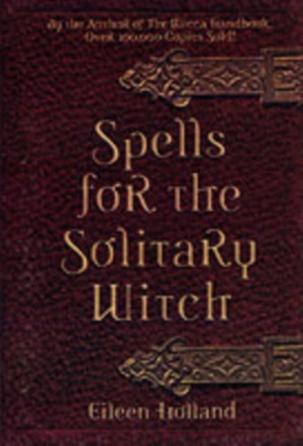 Spells for the Solitary Witch By Eileen Holland. - Image 3
