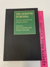The Zemstvo in Russia: An Experiment in Local...