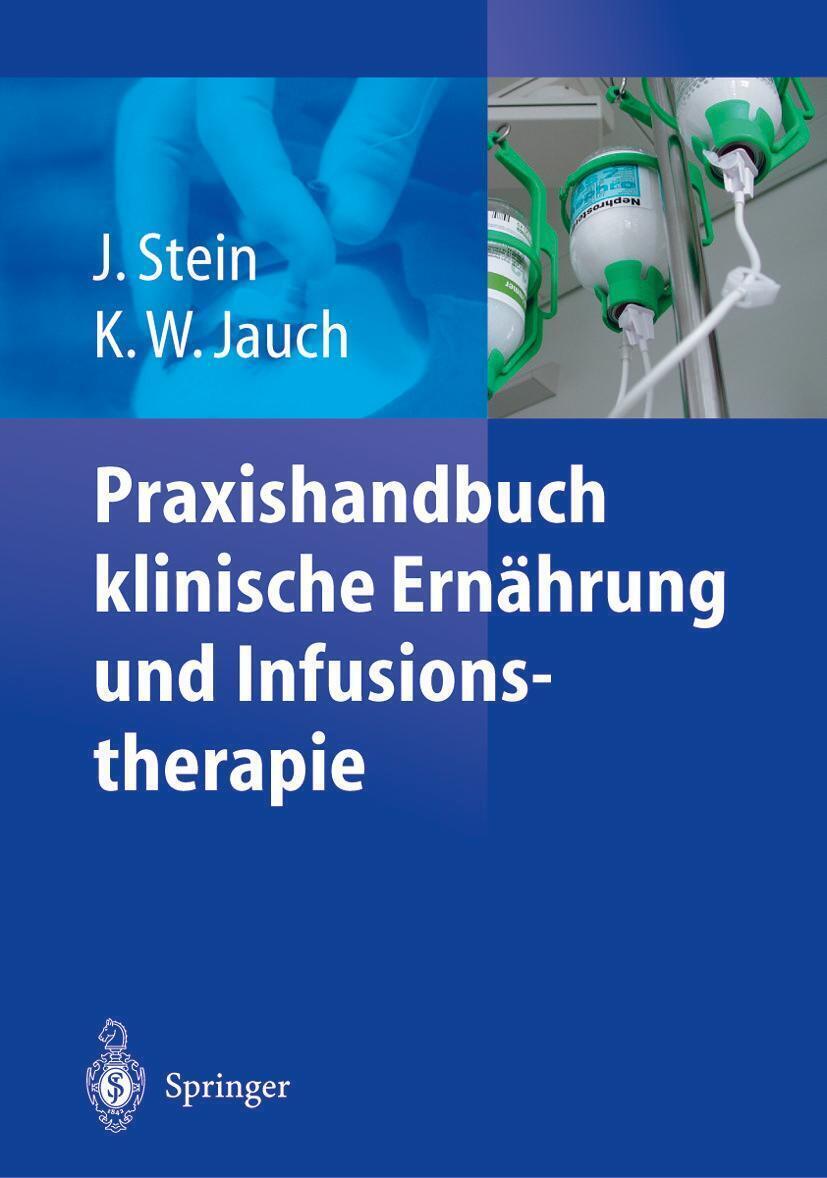 Thumbnail - J. Stein (u. A.) | Praxishandbuch Klinische Ernährung Und