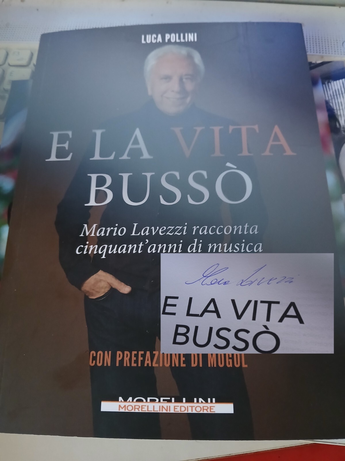 LIBRO: "E LA VITA BUSO'" di MARIO LAVEZZI, AUTOGRAFO ORIGINALE
