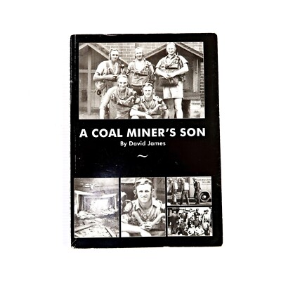 A Coal Miner's Son By David James  (Paperback 2007)