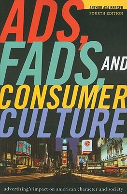 Ads , Moden, And Consumer Culture: Advertising's Impact On Amerika
