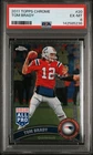 2011 TOPPS CHROME #20 TOM BRADY PSA 6