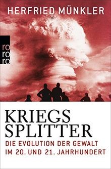 Kriegssplitter: Die Evolution der Gewalt im 20. und... | Buch | Zustand sehr gut