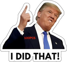100Pcs Trump I Did That Stickers Gas Pump Stickers Decal, Donald Trump Merchandi