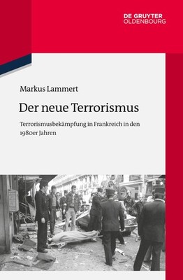 Der neue Terrorismus (Quellen Und Darstellungen Zur Zeitgeschichte) (German E...