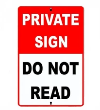 Sarcastic Funny Private Sign Do Not Read 8”x12” Sign Metal Tin Aluminum