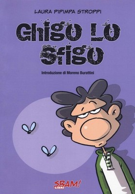 Moreno Burattini Laura Pipimpa Stroppi Ghigo lo sfigo (Paperback) (UK IMPORT)