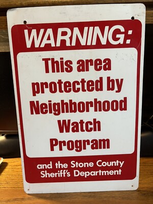WARNING ATEA PROTECTED BY NEIGHBORHOOD WATCHED 12 x18 USED METAL SIGN SHERIFF DP
