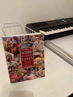 The Role of Work in People s Lives: Applied Career Counseling and Vocational Psy