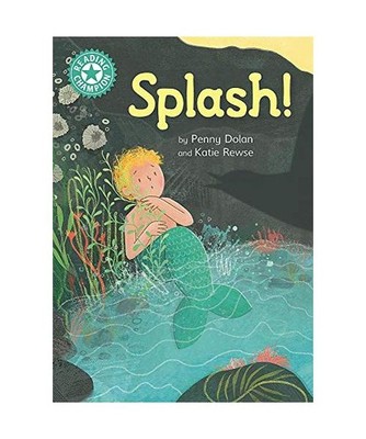Reading Champion: Splash!: Independent Reading Turquoise 7: Independent Reading 