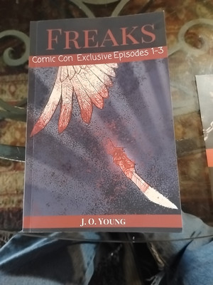 Book- FREAKS: Comic Con Exclusive Episodes 1-3: Signed By J.O Young