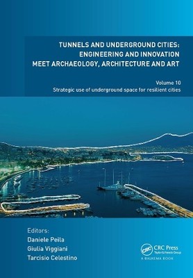 Tunnels and Underground Cities: Engineering and Innovation Me... - 9781032839455