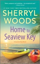 Home to Seaview Key : A Novel Mass Market Paperbound Sherryl Wood