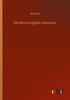 Medieval English Literature W. P Ker