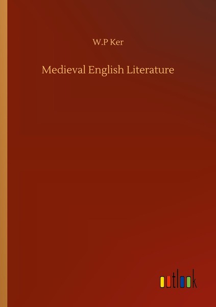Medieval English Literature W. P Ker-image