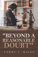 Terry I. Miles | Beyond A Reasonable Doubt | Taschenbuch | Englisch (2024)