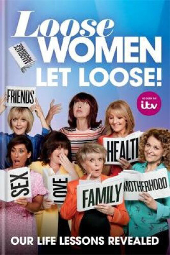 Thumbnail - Loose Women: Let Loose: Our Life Lessons Revealed By Itv Ventures