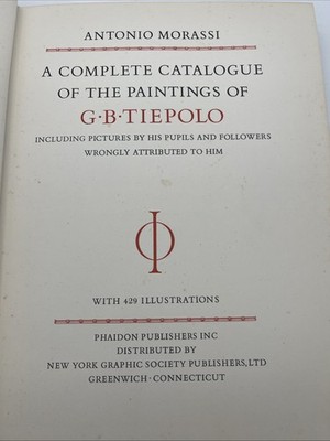 Morassi, Antonio. A complete catalogue of the paintings of G.B. Tiepolo