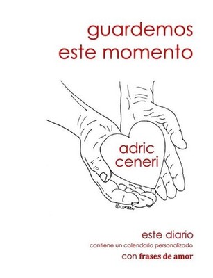 Guardemos este momento by Adric Ceneri (Spanish) Paperback Book