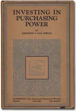 Kenneth S VAN STRUM / Investing in Purchasing Power 1st Edition 1926