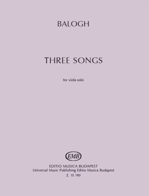 Three Songs for Solo Viola by Mate Balogh (Paperback Book)