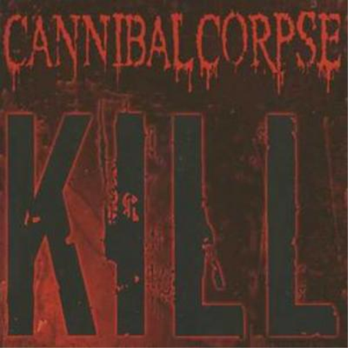Cannibal Corpse Kill (CD) Album