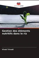 Vivek Trivedi | Gestion Des éLéMents Nutritifs Dans Le Riz | Taschenbuch (2023)