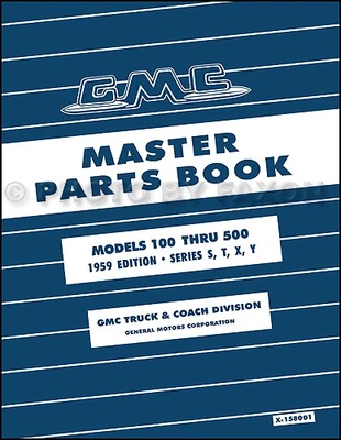 GMC Parts Book 1959 1958 1957 1956 1955 2nd Series Truck Illustrated Catalog