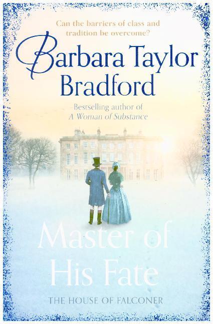 The House Of Falconer - Master Of His Fate | Barbara Taylor Bradford |