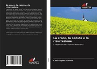 Christopher Cronin | La Croce, La Caduta E La Risurrezione | Taschenbuch (2021)