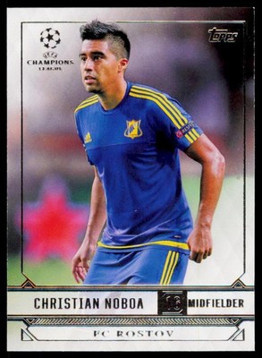 2017 Topps UEFA Champions League Showcase Christian Noboa 91 FC Rostov
