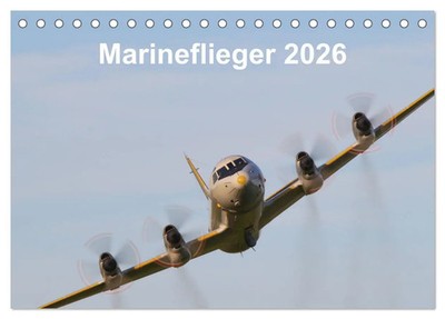 Eike Henning | Marineflieger 2026 (Tischkalender 2026 DIN A5 quer), CALVENDO...