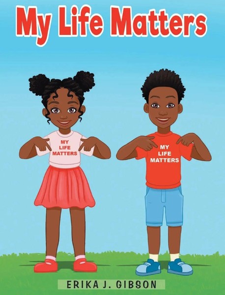 Erika J. Gibson | My Life Matters | Buch | Englisch (2020) | EAN 9781954120044-image