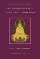 Chogyam Trungpa | the Bodhisattva Path of Wisdom And Compassion (Volume 2)