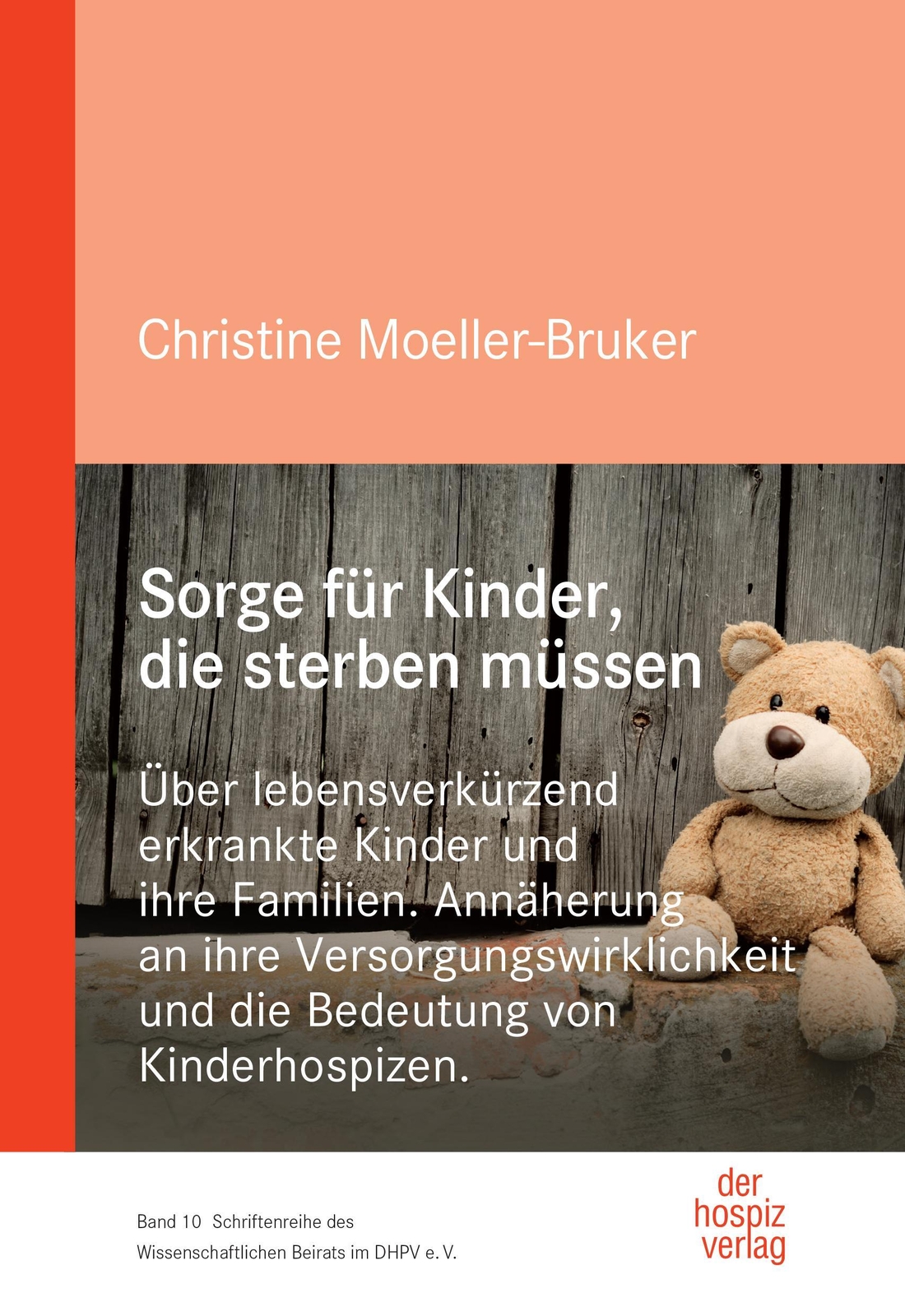 Sorge Für Kinder, Die Sterben Müssen, Christine Moeller-bruker