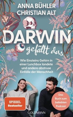 Darwin gefällt das: Wie Einsteins Gehirn in einer Lunchbox landete und andere ab