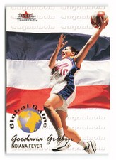 2001 Fleer Tradition WNBA #6 GG Gordana Grubin Global Game Indiana Fever