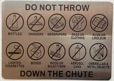 DO NOT THROW DOWN THE CHUTE SIGN - TRASH CHUTE WARNING SIGN (SILVER 7X10 INCH)-S