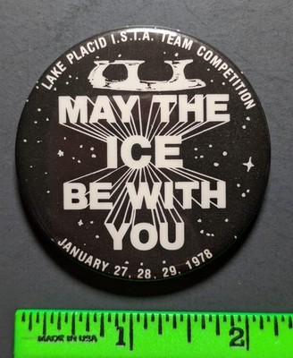 Vintage 1978 May the Ice Be With You Lake Placid Star Wars Unfinished No Pin