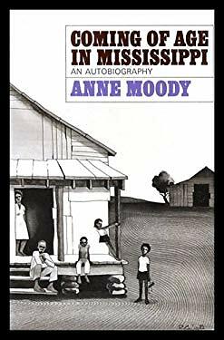 Coming of Age in Mississippi: An Autobiography Anne Moody 9780385278423