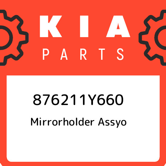 876211Y660 Kia Mirrorholder assyo 876211Y660, New Genuine OEM Part 
