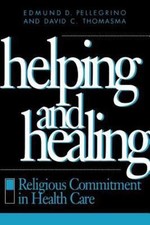 Helping and Healing: Religious Commi- 0878406433, paperback, Edmund D Pellegrino