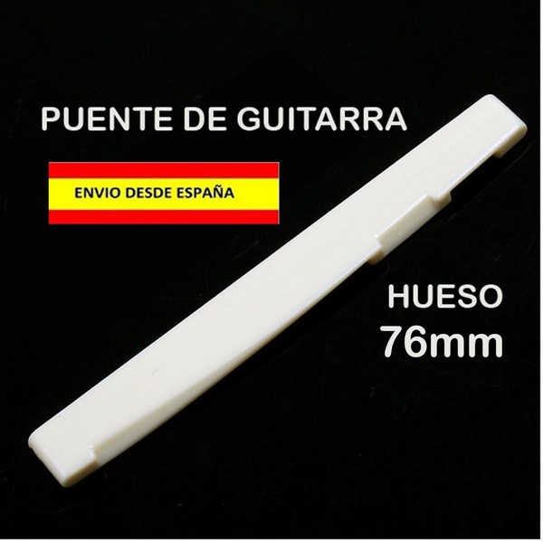 PUENTE SELLETA CEJILLA BONE NUT DE HUESO 76mm GUITARRA ROCK ACUSTICA ELECTRICA