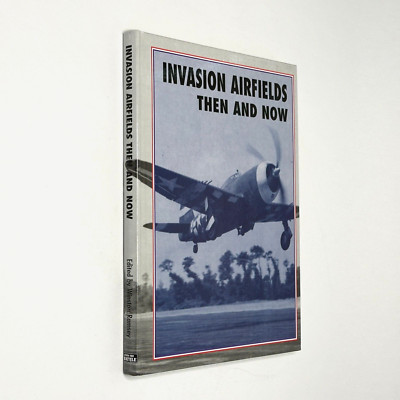 Invasion Airfields Then and Now, W. Ramsey (2017, Hardcover, WWII History)