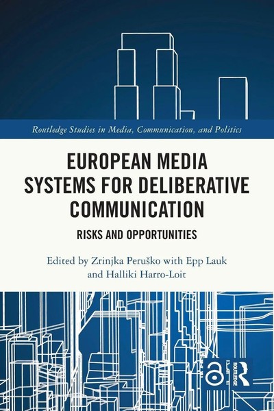 European Media Systems For Deliberative Communication Risks And Opportunities-image